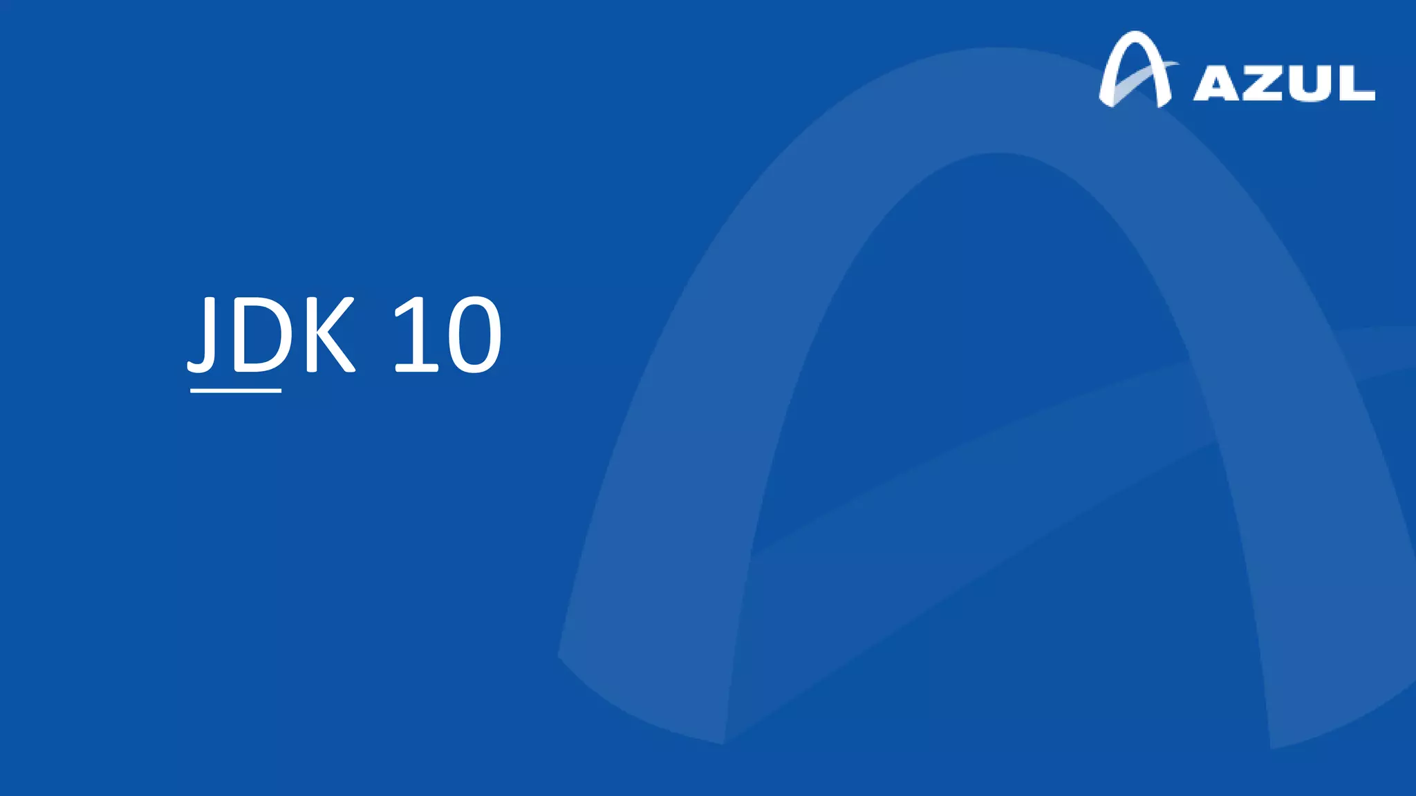JDK 10
 