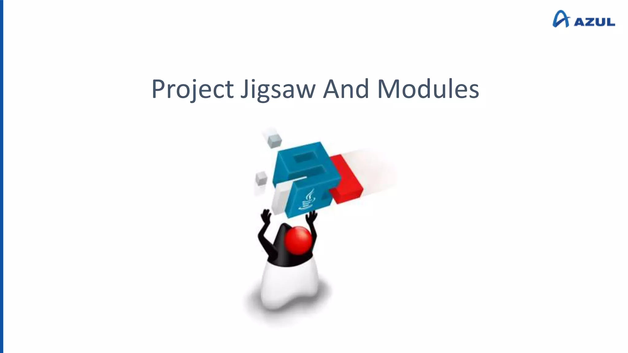 Project Jigsaw And Modules
 