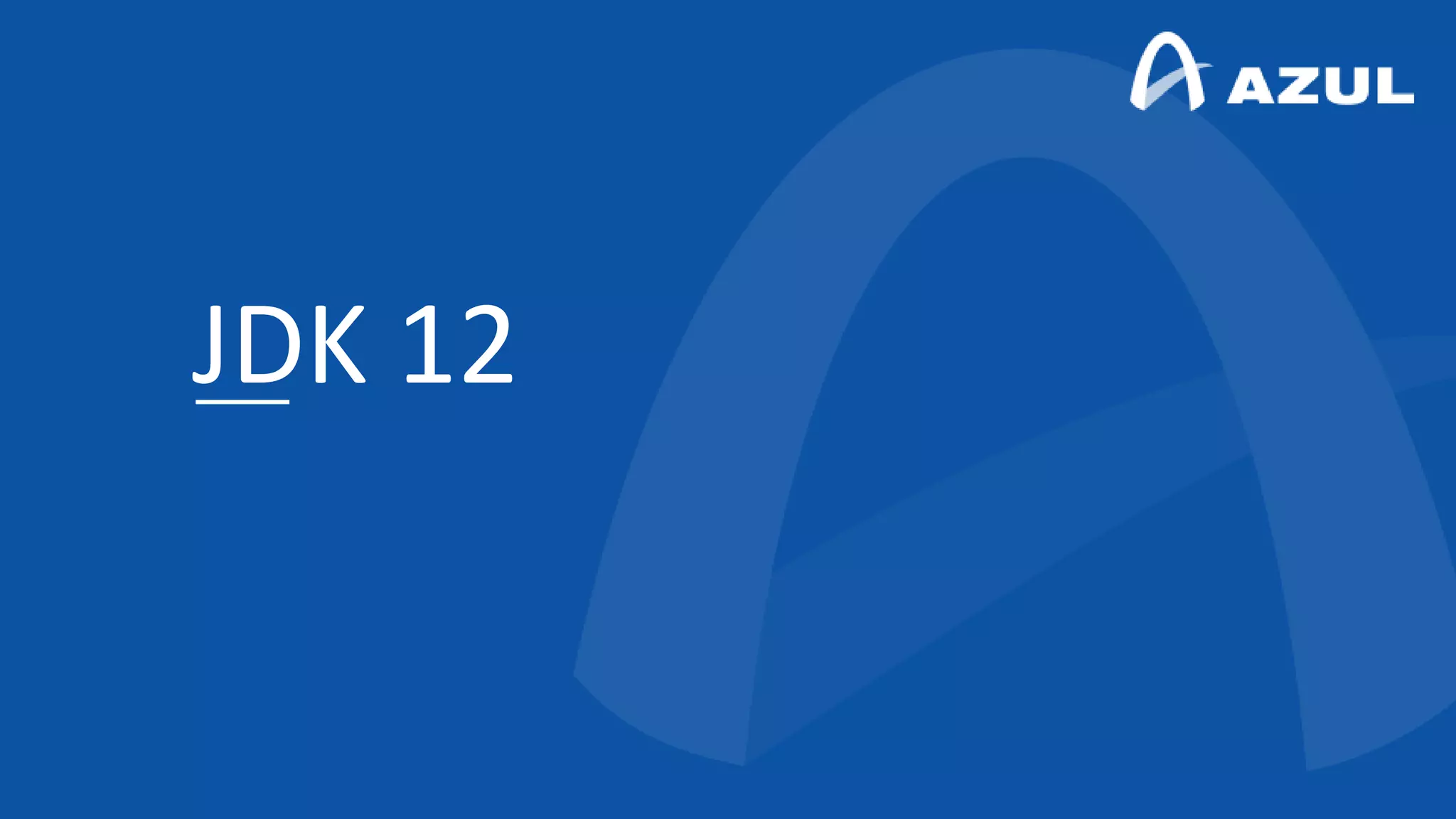 JDK 12
 