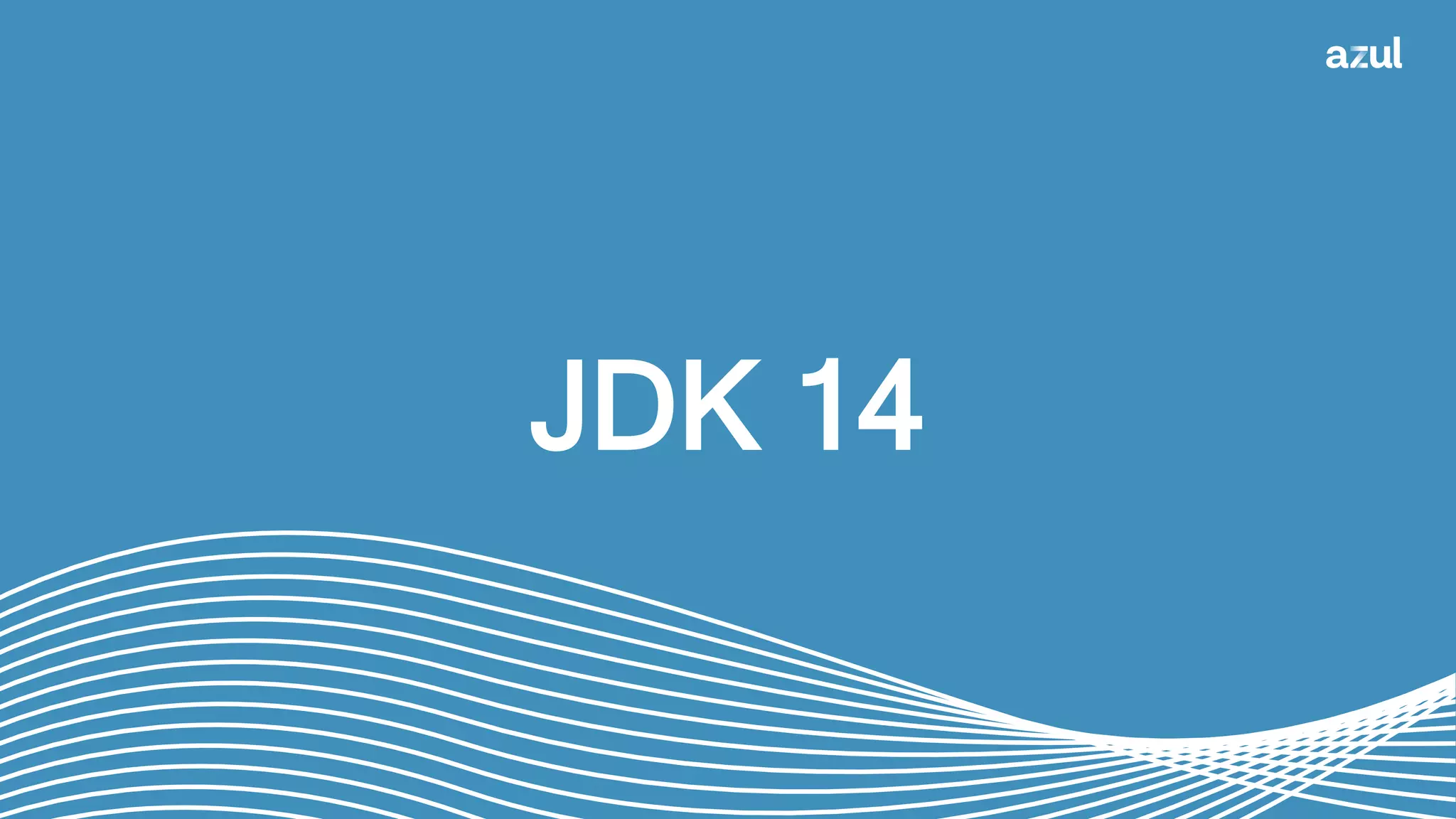 JDK 14
 