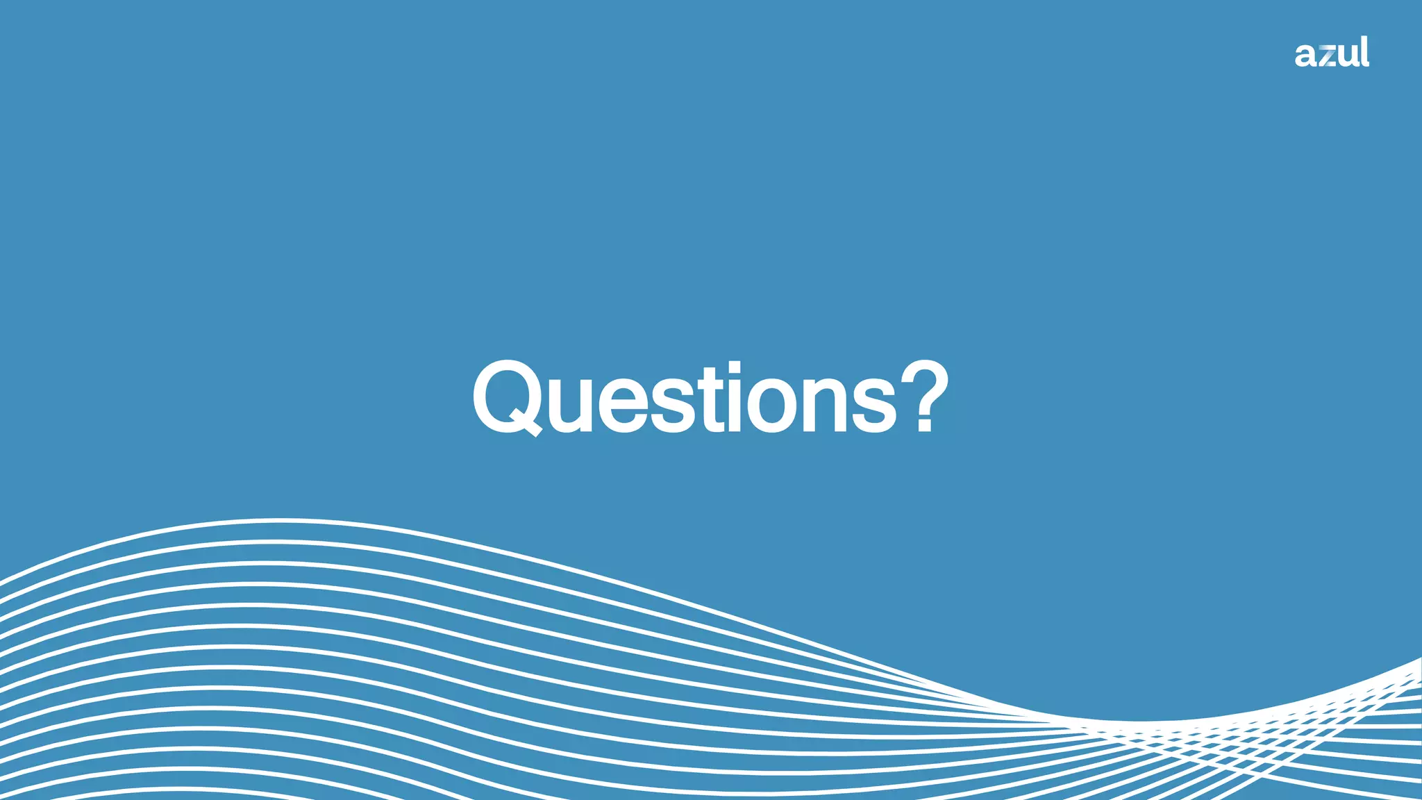 Questions?
 