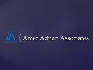 {Amer Adnan Associates
 