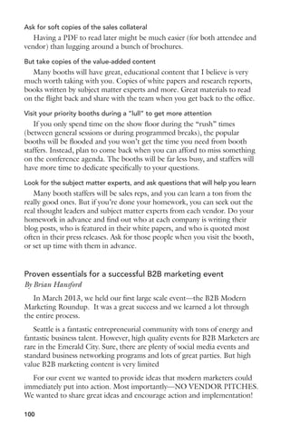 The more complete your profile, the more likely interested people will 
find you and engage. 
2. Your network 
Outlook is great for collecting contact, but it’s passive. It doesn’t do 
anything. It just sits there. Take your professional network and put it in 
LinkedIn, and all of a sudden you’re accessible, actionable and one-click 
away from countless more potential contacts. If your contact’s connections 
do a search for a particular topic, their search results are ordered based 
on proximity to their connections. That means the more people you’re 
connected to on LinkedIn, the easier you are to find by their network. 
As an example of the reach you can achieve, I’m currently connected to 
approximately 3,000 people directly. Those 3,000 people have direct networks 
representing more than 950,000 more people. That’s powerful reach. 
3. Your updates 
When you change anything in your profile, it will show up in your 
updates. But what about interesting articles you come across? Company 
updates or press releases? Blog posts that you publish? Every time you post 
an “update” to your profile, it appears in the home page “newsfeed” of your 
connections, and appears in their daily or weekly “Daily Digest” emails. 
That’s like getting your content into an already opted-in newsletter on a 
regular basis. Why wouldn’t you take advantage of that opportunity? 
4. Your prospects 
Do a search for keywords your customers would talk about. You’ll find 
prospects. Do a search for keywords related to your customer’s primary pain 
points. You’ll find prospects. Search for mentions of your competitors. You’ll 
find prospects. 
Invest in a subscription to LinkedIn Pro. Sending cold emails gets you a 
.5 response rate, at best. LinkedIn’s “In Mail” get about a 40 response rate, 
and it’s guaranteed. If the prospect doesn’t respond in a week, they give you 
another chance with another prospect. 
Your emails may get caught in a spam filter, but LinkedIn emails get 
through. 
5. Your daily digest 
Get it daily, and make a point of reading it every day. Pay attention to 
when your customers, prospects and partners change titles, jobs, companies, 
or just update something in their profile. Each of these are opportunities to 
engage, even at a superficial level. Your job is to be in front of people more 
often with value. 
83 
 