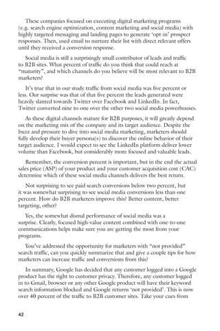 3. Quality information 
Even the best data has a limited shelf life and needs continual 
maintenance and care. In 2011 the US Department of Labor reported 
that over 11 million people changed jobs. The best vendors actively 
maintain their data assets to keep up with the massive changes from 
people continually moving and shifting where they work and what they 
do. If the data sets you receive don’t meet quality expectations, those 
vendors will work to fix the situation by analyzing what happened and 
providing replacement contacts. Cheap vendors employ sweatshops and 
web scrapers to pull and identify basic company contact information. This 
information is ultimately worthless if you do not have reliable contact 
information including verified email and phone numbers. The best data 
solution providers can build a data set that meets your data standard and 
segmentation criteria. 
4. Contact-ability 
Does your vendor test and maintain the quality of the database contacts 
for accurate contact information? Do they verify email and phone numbers 
regularly? Do they filter out spam traps that can put your organization’s 
reputation and sender score at risk? If so, how do they manage their 
updates? If your vendor doesn’t have a QA program, or gives you a flaky 
answer, that’s a negative sign. Your preferred vendors will provide you with 
the best information services that avoid spam traps. 
5. Vertical industry expertise 
Some vendors specialize in certain industries like healthcare and B2B 
tech, and human resources. It pays to conduct research on vendors who 
specialize in the areas you are targeting. 
6. Data enrichment services 
Vendors who only provide contact lists will come and go but never really 
be viable data business partners. The best data and information vendors 
provide detailed contact information, and in some cases information about 
planned business initiatives. The best vendors can also test your existing 
database to ensure duplicates records are not purchased with a new data set. 
Quality vendors also assess the state of your current data health and provide 
recommendations and tools for how to maintain data health. Even better, 
these vendors will have tools that integrate with your existing marketing 
automation and CRM platforms. 
40 
 