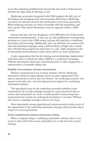 CONSIDERTESTINGTHEIRLEADSCORING 
tools and generating alerts/lead assignments when prospects do certain 
activities that demonstrate near-term buying interest. 
s#ONSIDER$EMANDBASEFORREAL
TIMEMESSAGECUSTOMIZATIONBASEDON 
which company or individual is visiting the page (this might be a more 
advanced feature to add later). 
46 
 
