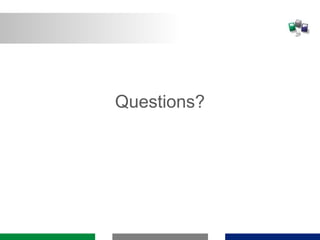 Questions?
 