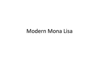 Modern Mona Lisa 