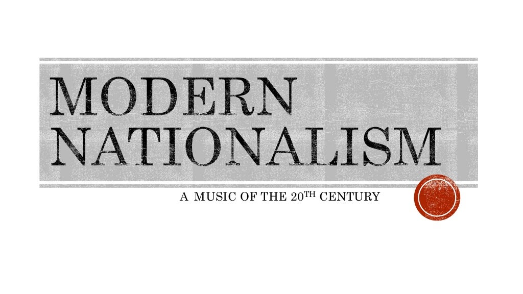 Modern Nationalism Music