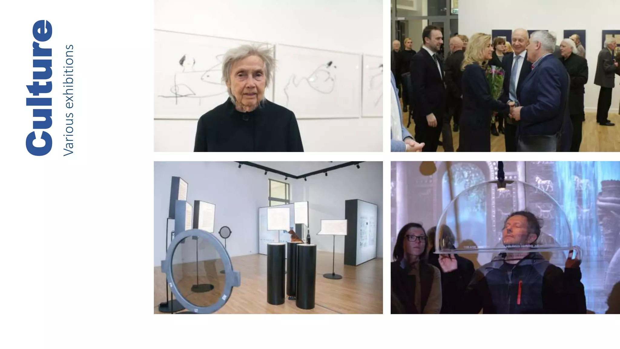 Culture
Variousexhibitions
 