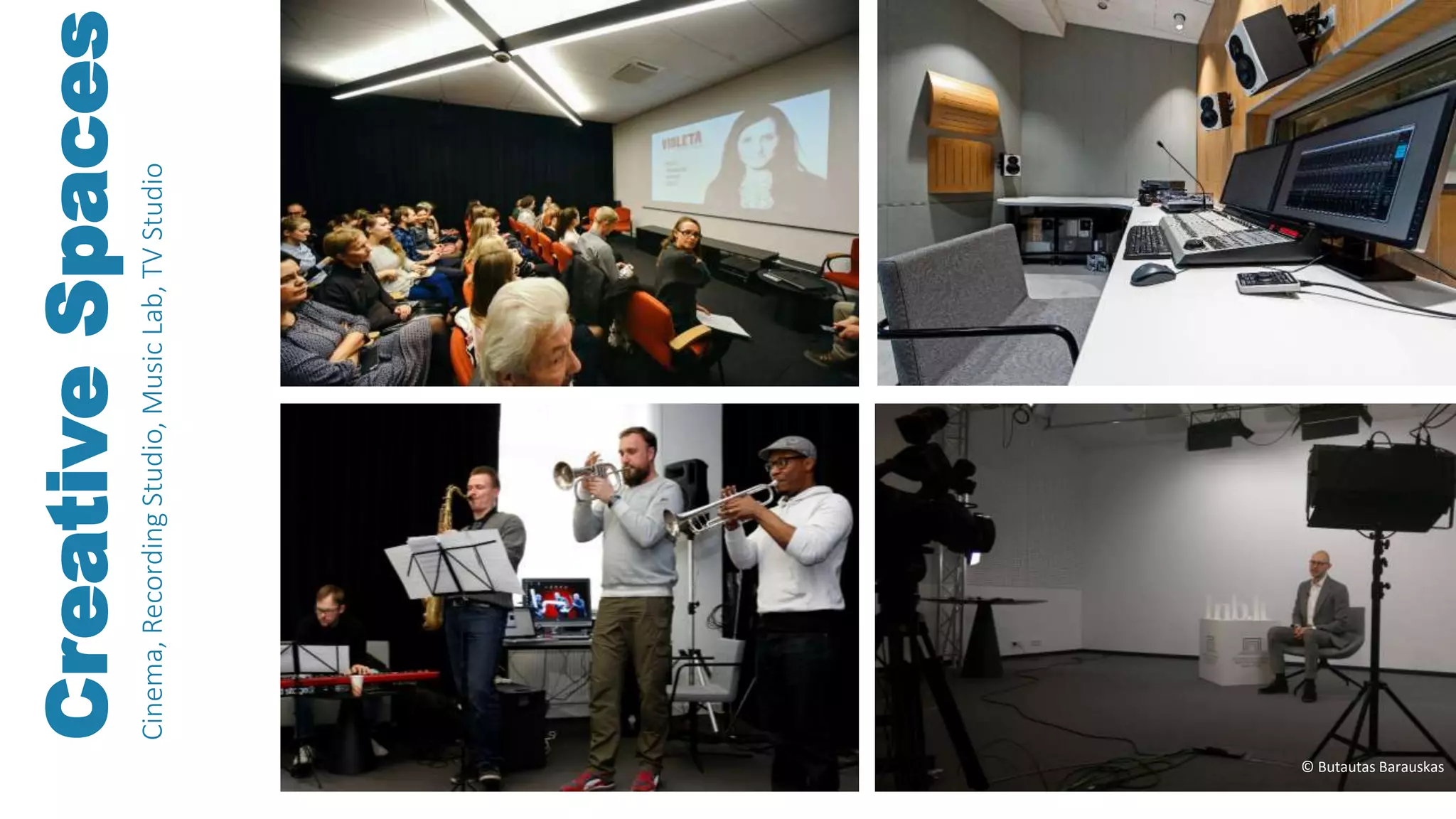 Equipped with new roof / Renewed skylight
CreativeSpaces
Cinema,RecordingStudio,MusicLab,TVStudio
© Butautas Barauskas
 