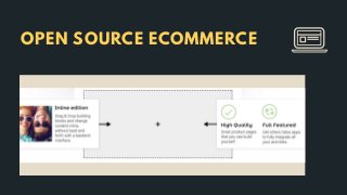 OPEN SOURCE ECOMMERCE
 