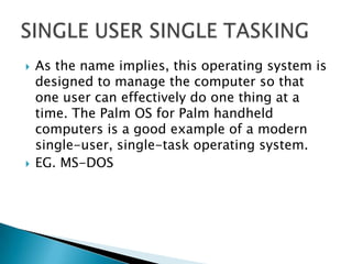 A Single User Single Tasking On Computer