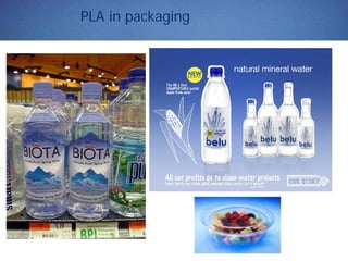 PLA in packaging
 