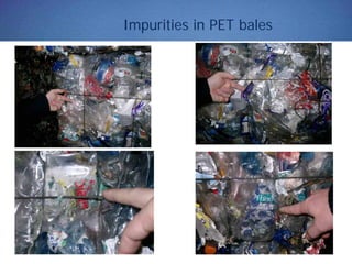 Impurities in PET bales
 