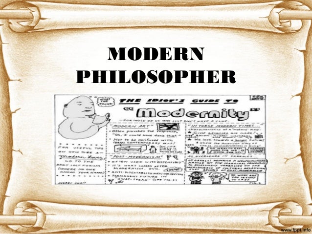 Philosophy And The Modern Philosophy