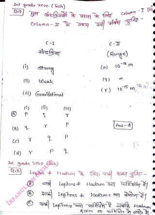 Jst qradr 2020 (Tech)
<br>
(A
<br>
Q
<br>
(i)
<br>
(c)
<br>
(i)
<br>
(8) 4
<br>
Cotumn-I Hz
<br>
C-I
<br>
(d) Y
<br>
rong
<br>
) Gmavitatinal
<br>
(i)
<br>
P
<br>
Aat grade 2020 (coh)
<br>
(iij)
<br>
P
<br>
Lepton H
eden
<br>
(P)
<br>
C-I
<br>
(Ronge)
<br>
(2)
<br>
10
<br>
Loptuna f Hacren a,
<br>
Colunn -I 4
<br>
(r) 1o5 m
<br>
70
<br>
Leptons f tHedns )
<br>
m
<br>
 