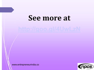 www.entrepreneurindia.co
See more at
http://goo.gl/4UwLzN
 