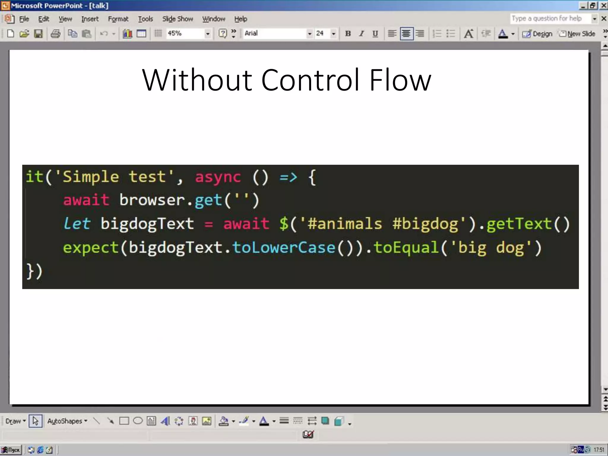 Without Control Flow
 