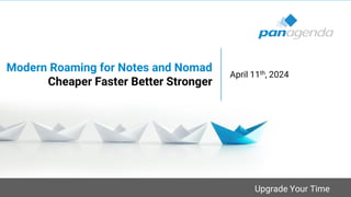Upgrade Your Time
Modern Roaming for Notes and Nomad
Cheaper Faster Better Stronger
April 11th, 2024
 