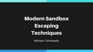 Escape Methods Modern Modern sandbox escaping techniques | PDF
