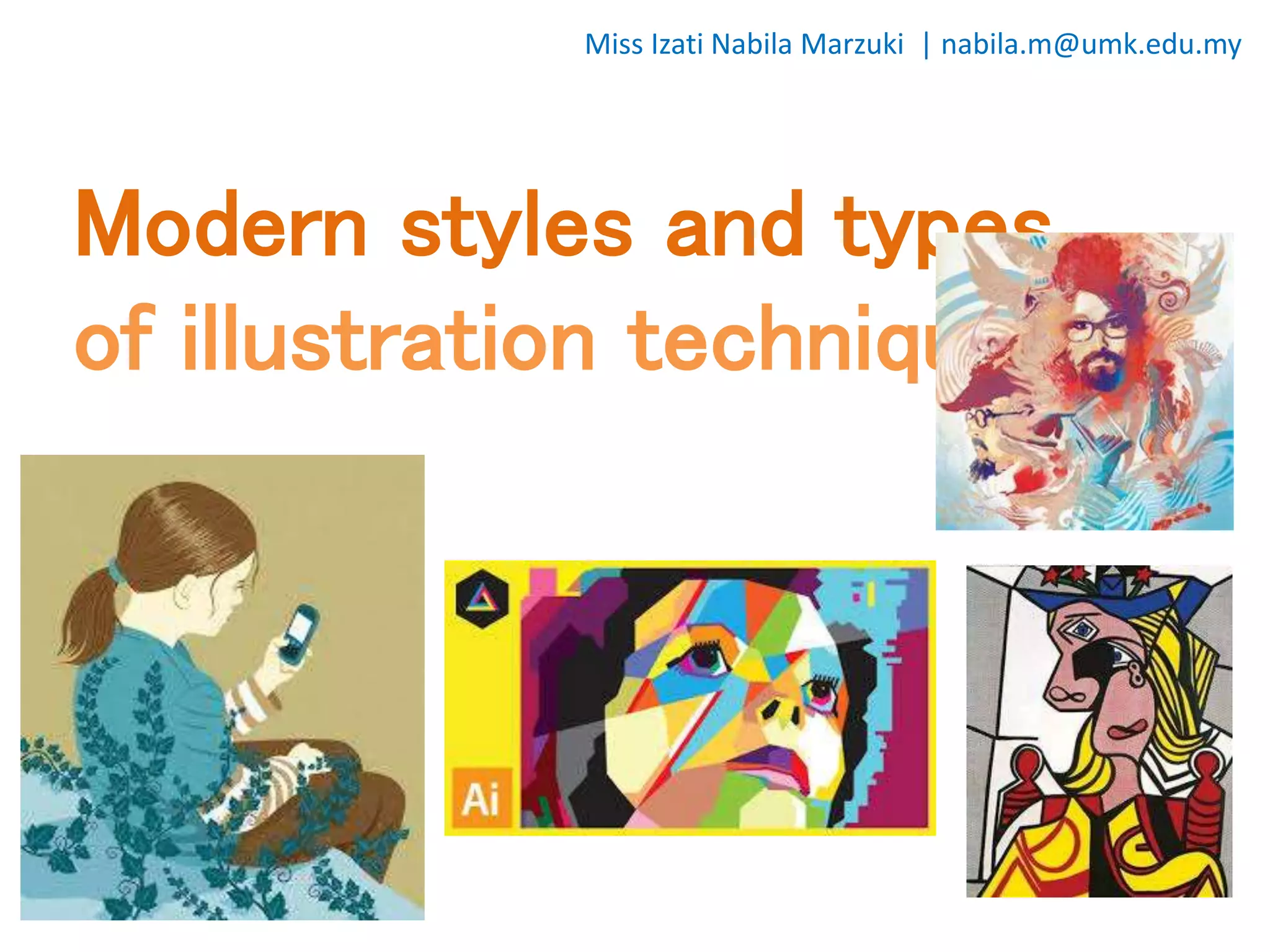 Modern Styles And Types Of Illustration Techniques PPTX Modern Styles And Types Of Illustration Techniques PPTX