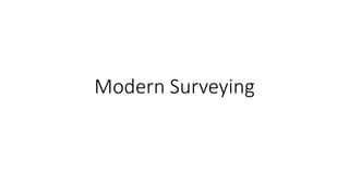 Modern Surveying
 