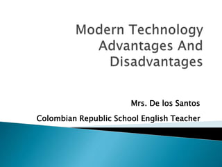 Mrs. De los Santos
Colombian Republic School English Teacher
 