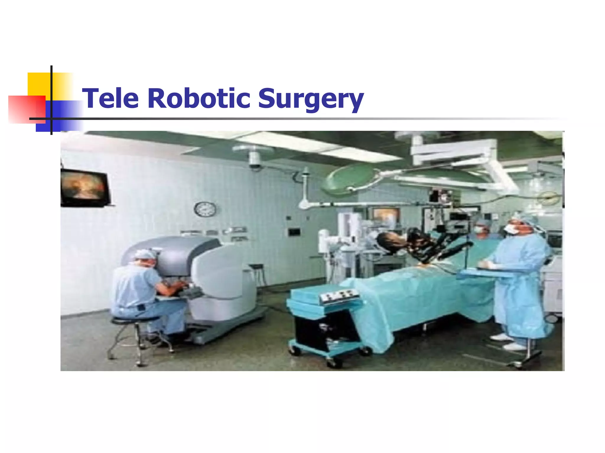 Tele Robotic Surgery 