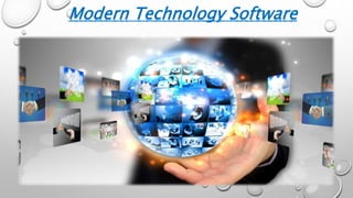Modern technology software | PPTX