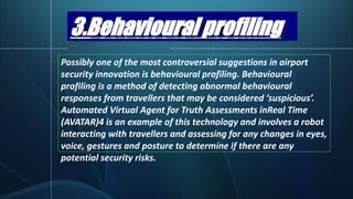 Modern technology used in airport security | PPTX