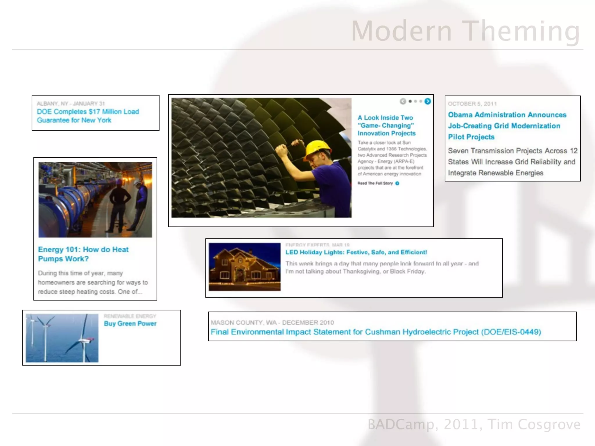 Modern Theming




 BADCamp, 2011, Tim Cosgrove
 