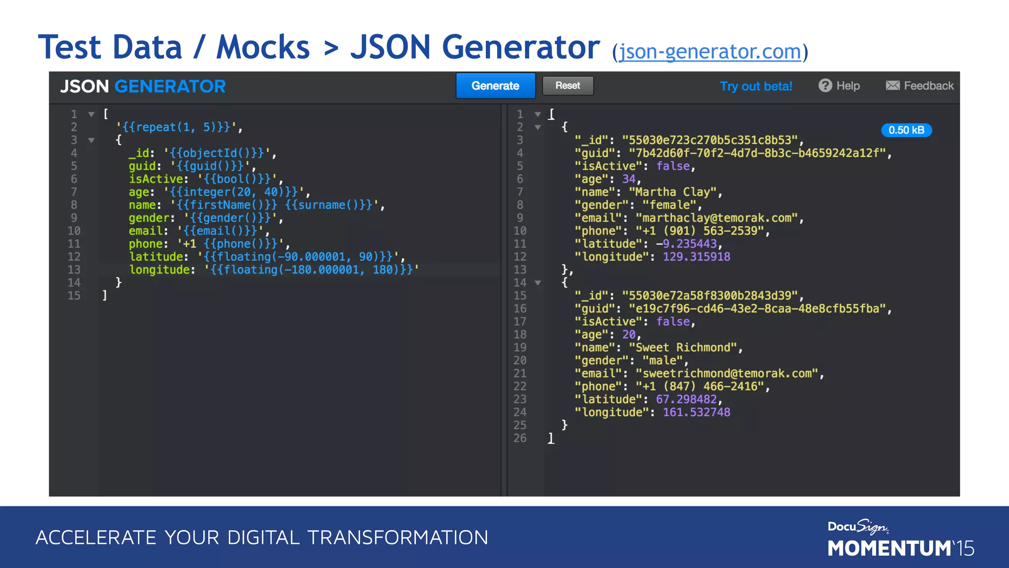 Test Data / Mocks > JSON Generator (json-generator.com)
 