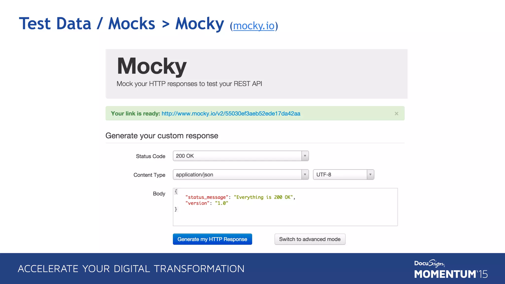 Test Data / Mocks > Mocky (mocky.io)
 