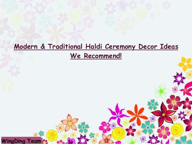 Modern Traditional Haldi Ceremony Decor Ideas We Recommend