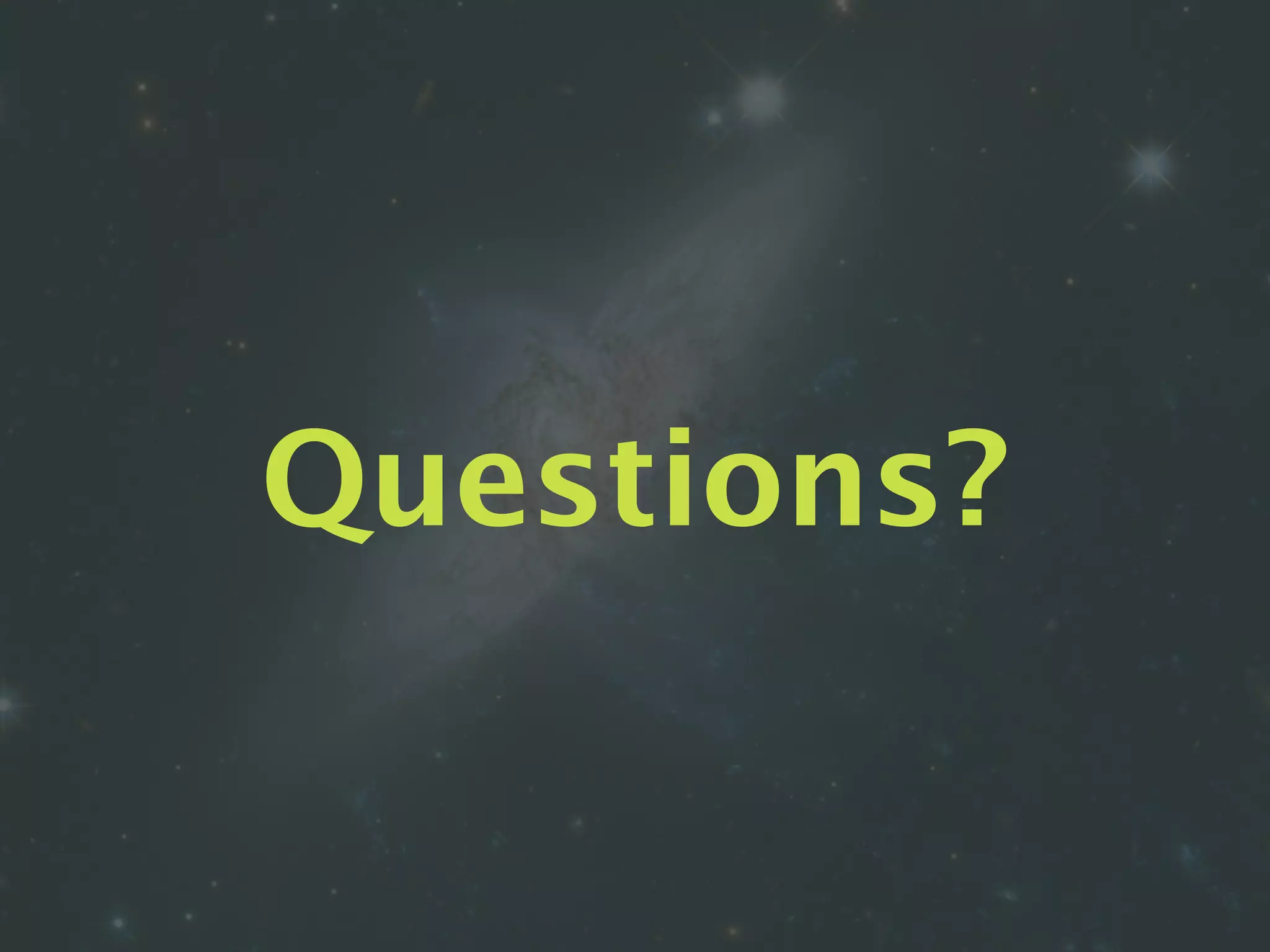 Questions?
 