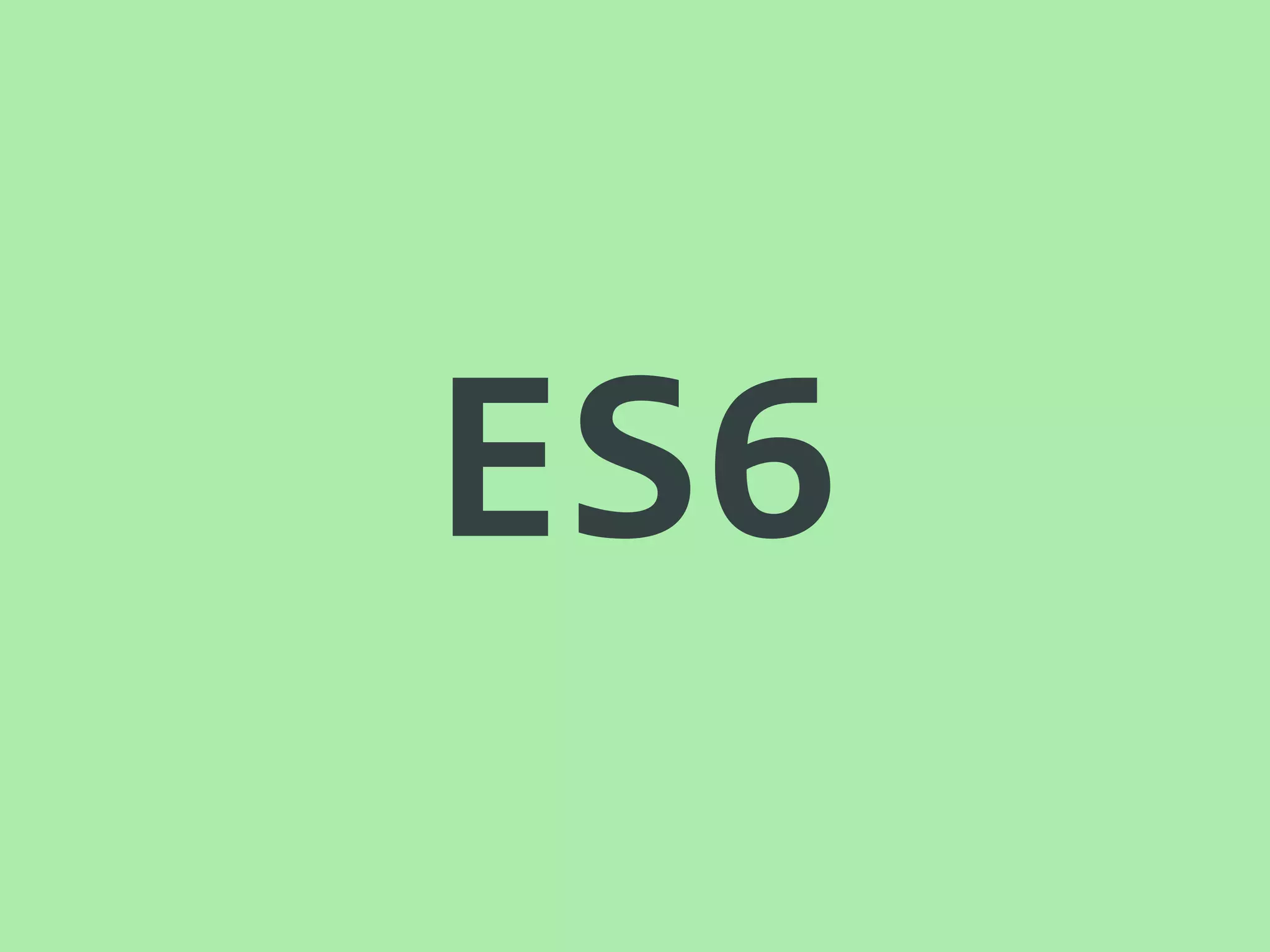 ES6
 