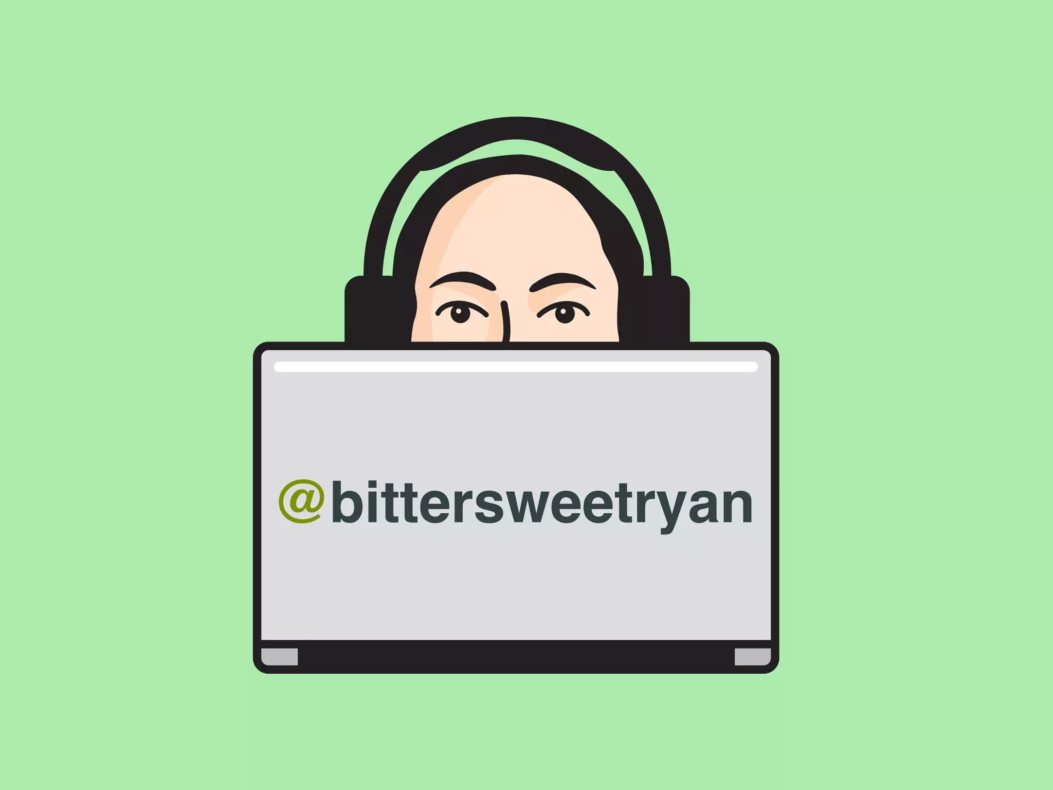 @bittersweetryan
 