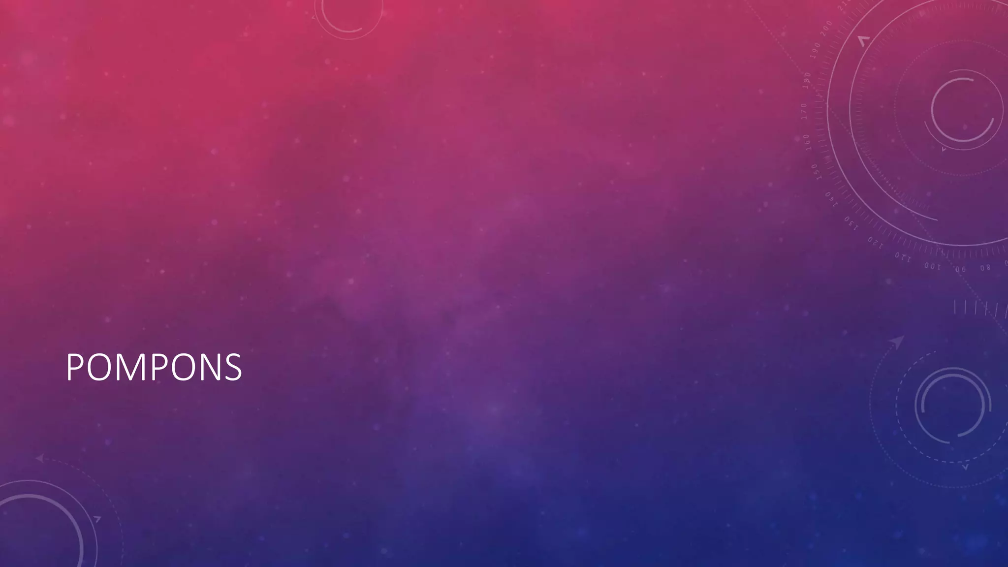 POMPONS
 