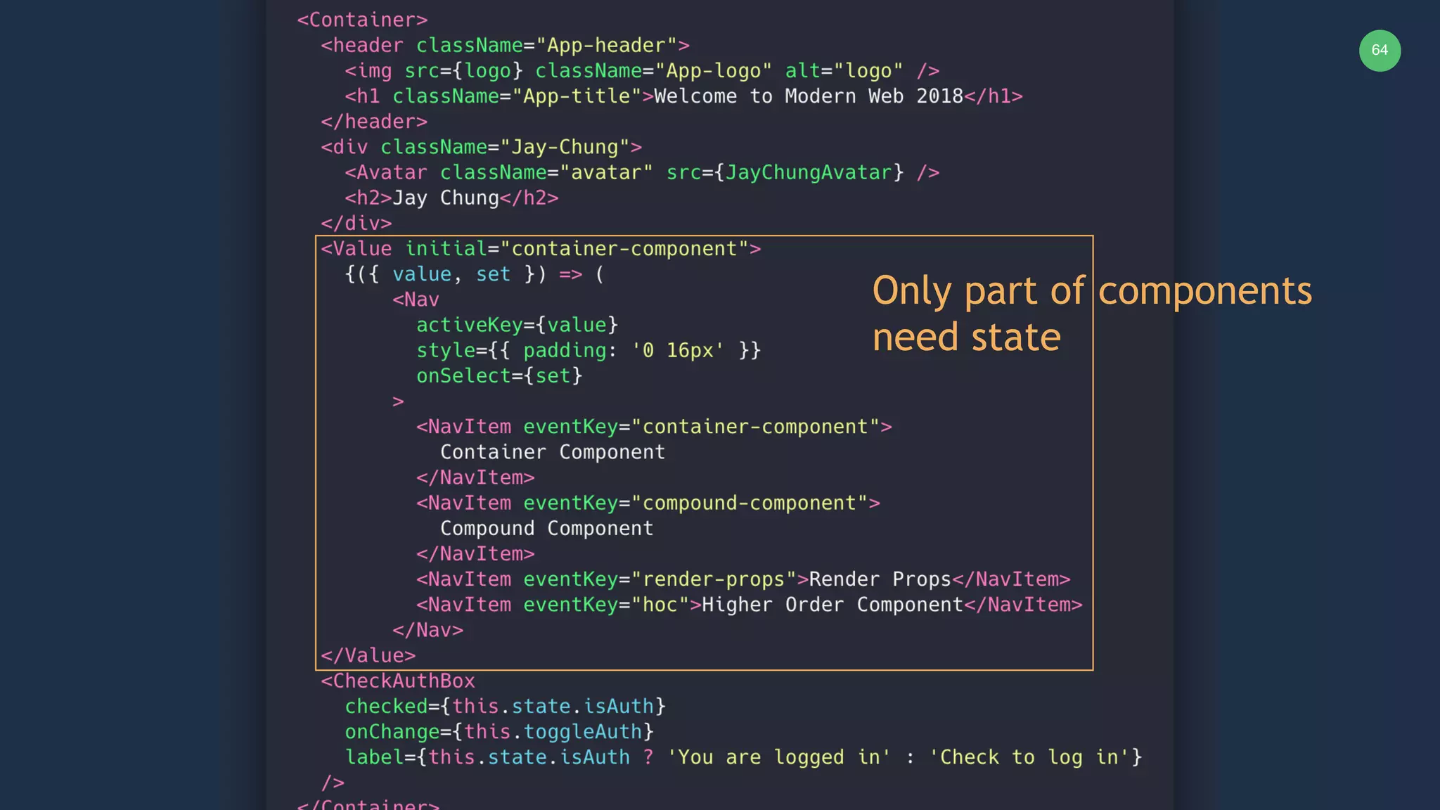 64 Only part of components need state 