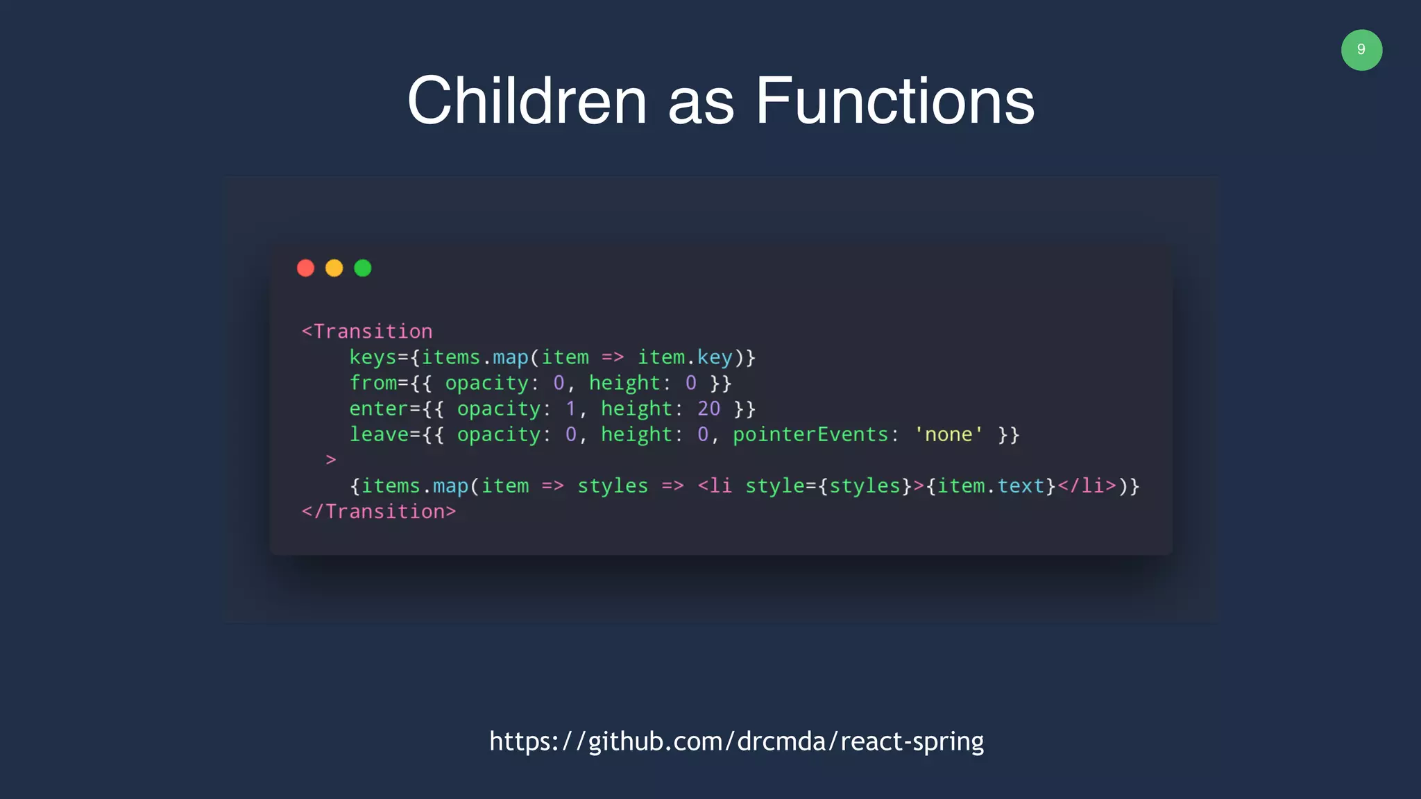 9 Children as Functions https://github.com/drcmda/react-spring 