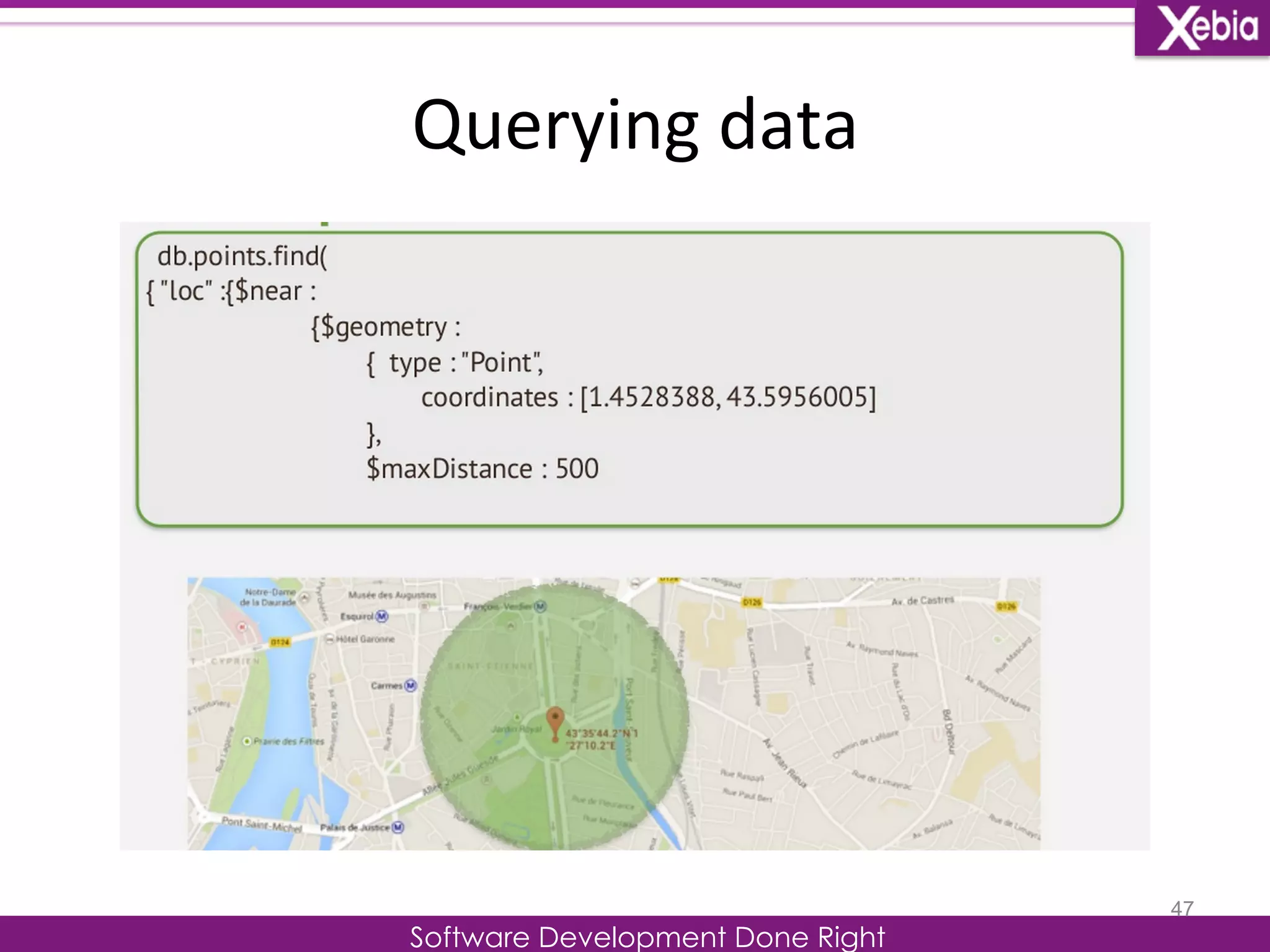 Querying 
data 
Software Development Done Right 
47 
 