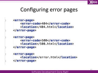 Configuring 
error 
pages 
Software Development Done Right 
51 
 