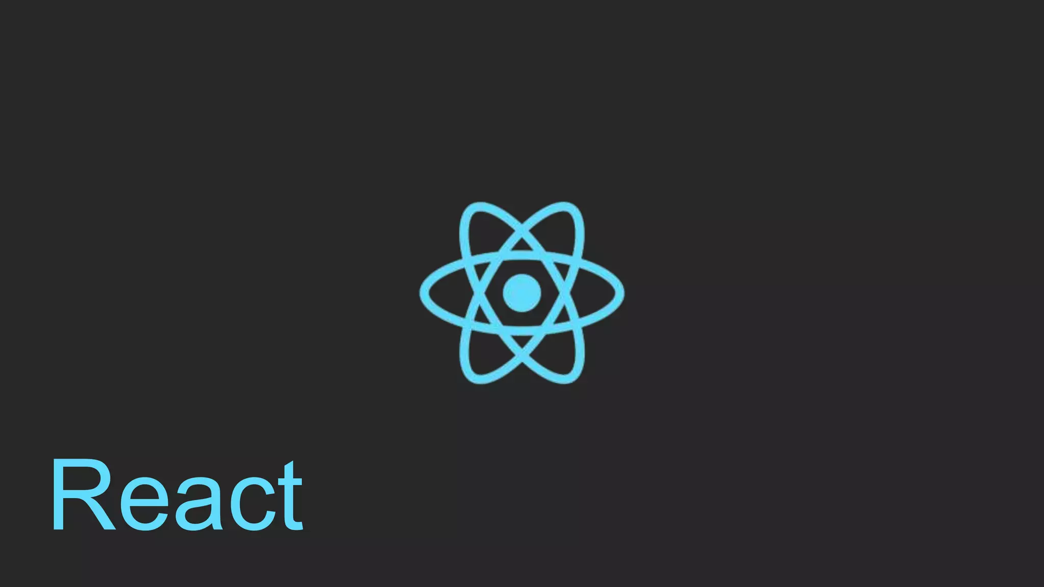 React
 