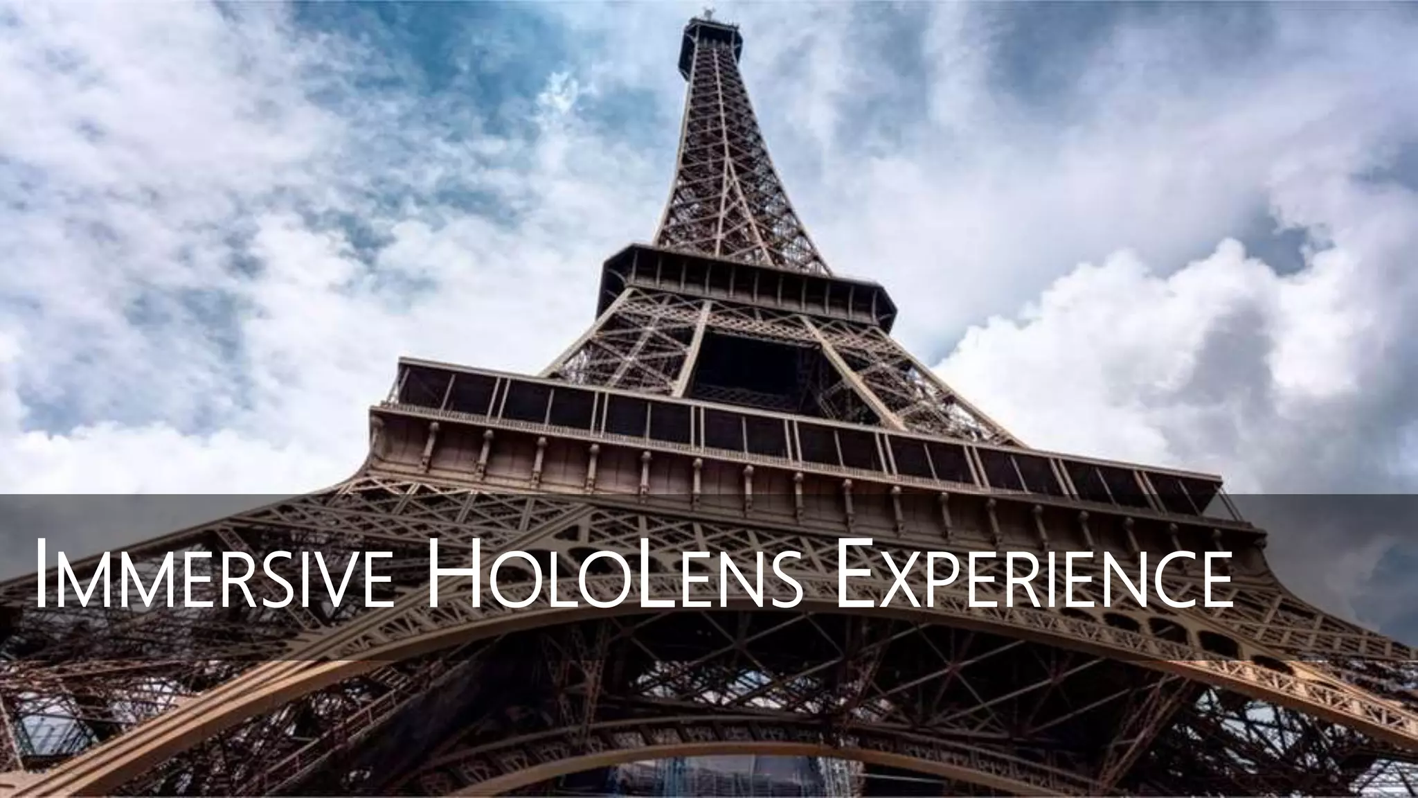 IMMERSIVE HOLOLENS EXPERIENCE
 