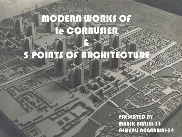 modern works of le corbusier and 5 poits of architecture modern works
