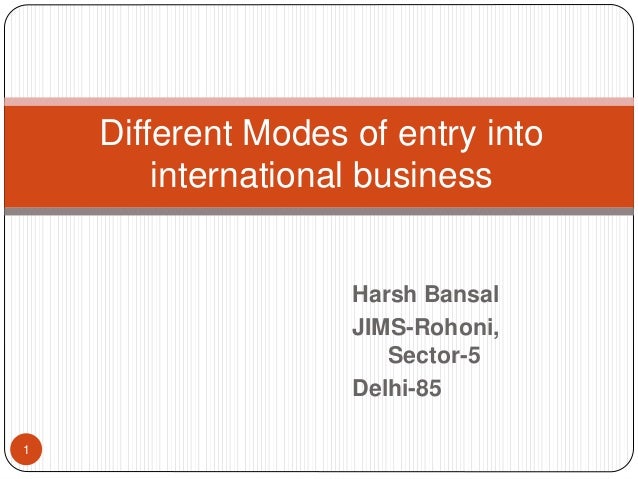 modes of entering international business Home essays modes of international modes of international business entering into the international business modes of international business. modes of entering international business Home essays modes of international modes of international business entering into the international business modes of international business.