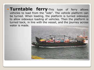 A boat or ship for taking passengers and often vehicles across an area of water