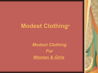 [object Object],Modest Clothing   For  Women & Girls 