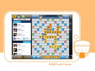 WORDS with Friends	
  

 