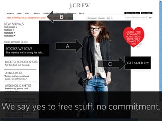 29
C
B
A
We say yes to free stuff, no commitment.
 